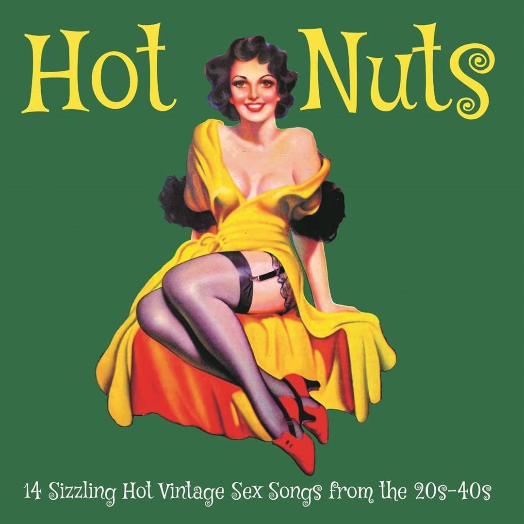 Hot Nuts: 14 Sizzling Hot Vintage Sex Songs from the 1920s-1940s [LP] –  Various Artists – MovieMars