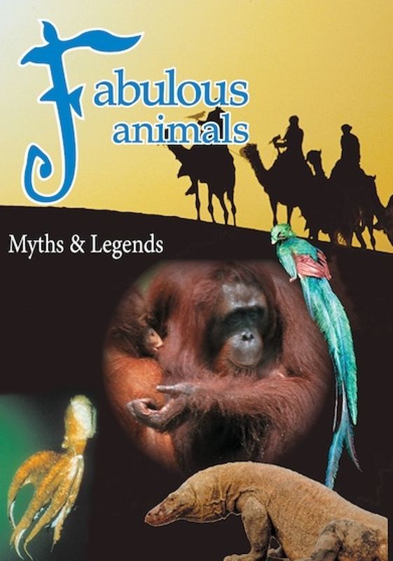 Fabulous Animals Myths and Legends