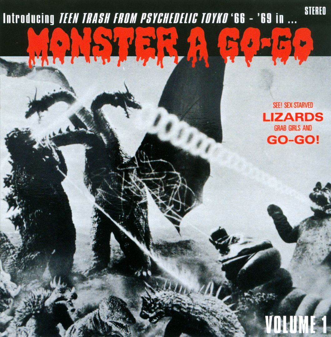 Monster A Go-Go: Teen Trash from Psychedelic Tokyo 1966-1969, Vol. 1 –  Various Artists – MovieMars