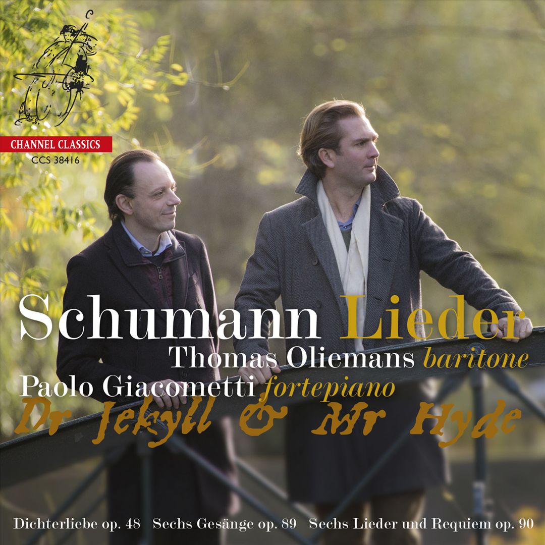 Dr Jekyll & Mr Hyde: Schumann Lieder – Thomas Oliemans / Paolo ...