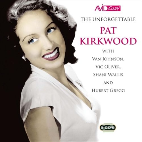 Unforgettable Pat Kirkwood cover art