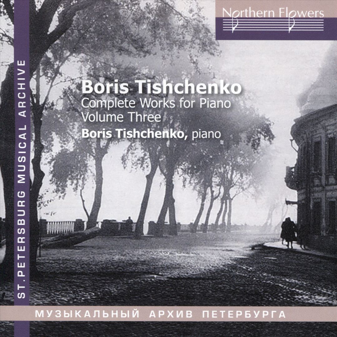 Boris Tischenko: Complete Works for Piano, Vol. 3 cover art