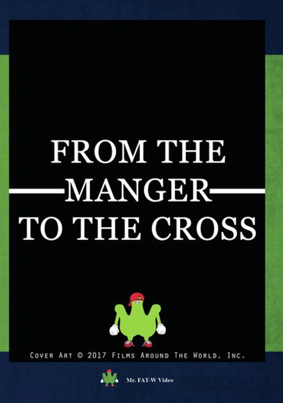 From the Manger to the Cross cover art