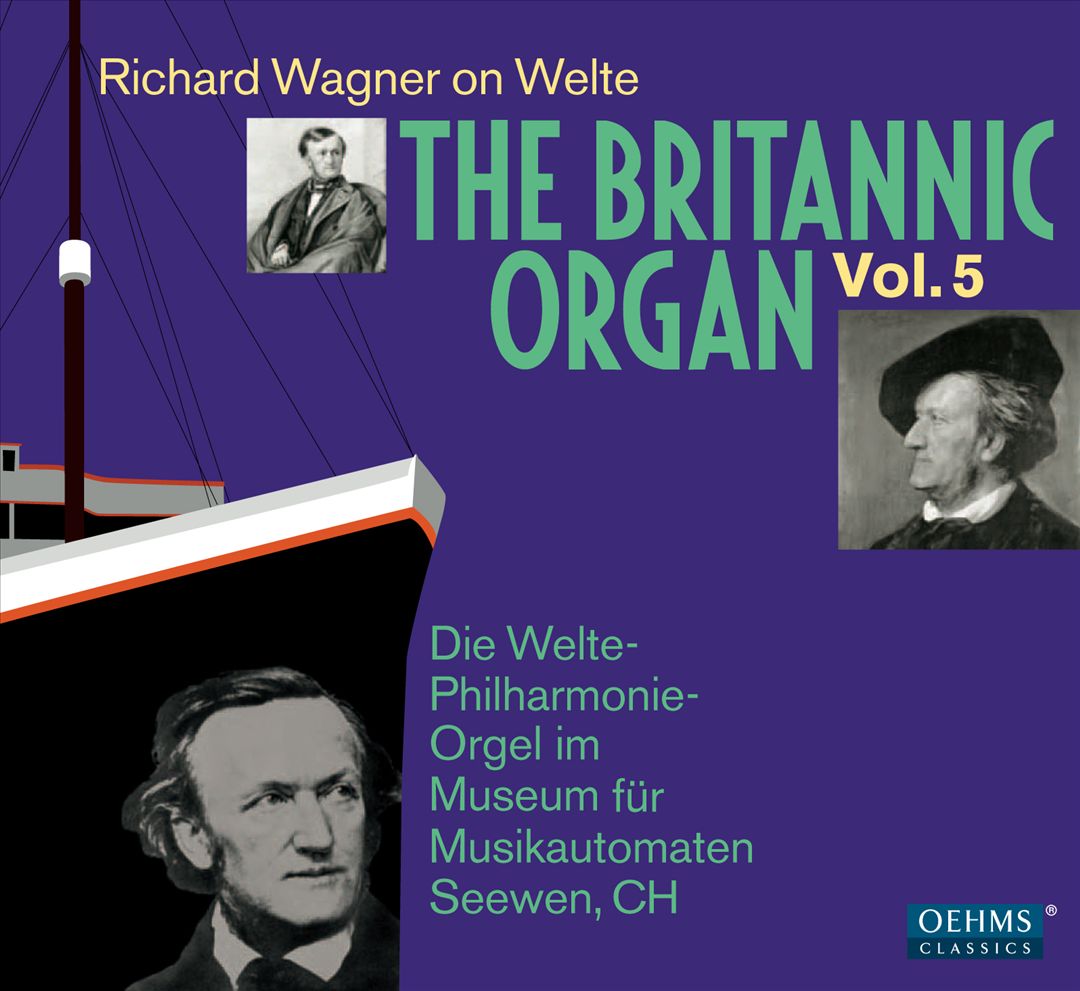 Britannic Organ, Vol. 5: Richard Wagner on Welte cover art