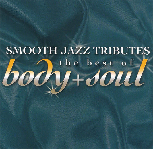 Best of Body & Soul Smooth Jazz Tribute cover art