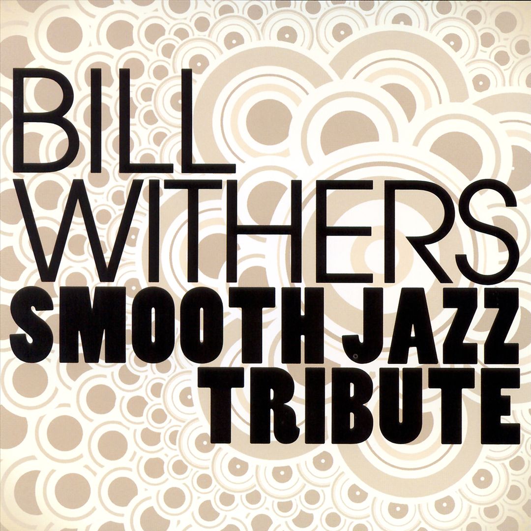 Bill Withers Smooth Jazz Tribute cover art