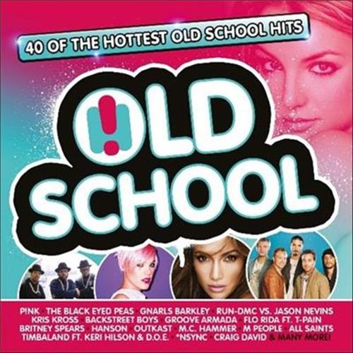 Old School: 40 of the Hottest Old School Hits – Various Artists – MovieMars