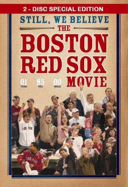 Still, We Believe: The Boston Red Sox Movie [2 Discs] cover art