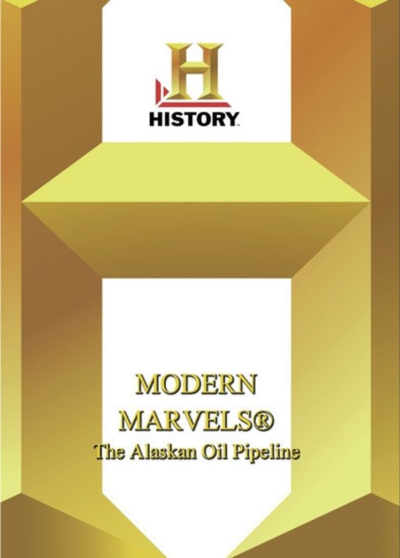 Modern Marvels: The Alaskan Oil Pipeline cover art