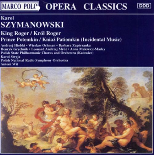 Karol Szymanowski: King Roger; Prince Potemkin cover art