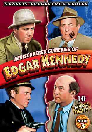 Rediscovered Comedies of Edgar Kennedy, Vol. 3 cover art