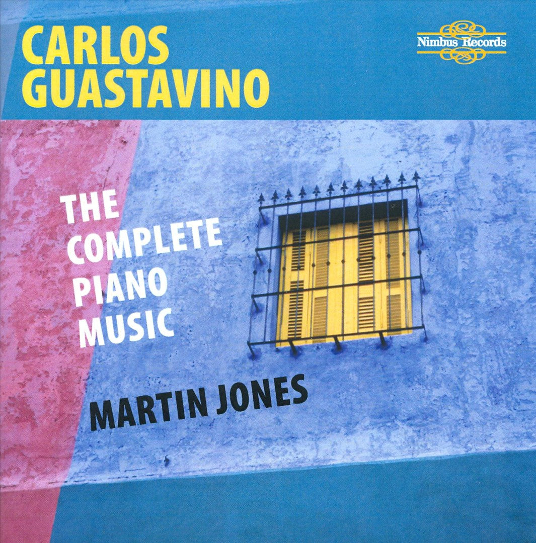 Carlos Guastavino: The Complete Piano Music cover art