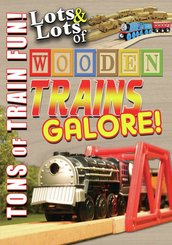 Lots & Lots of Wooden Trains Galore! cover art