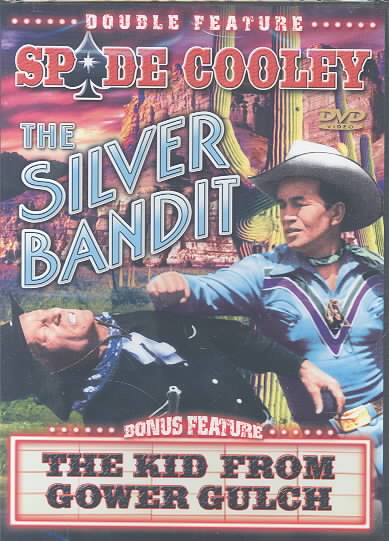 Spade Cooley Double Feature: The Silver Bandit / The Kid from Glower Gulch cover art