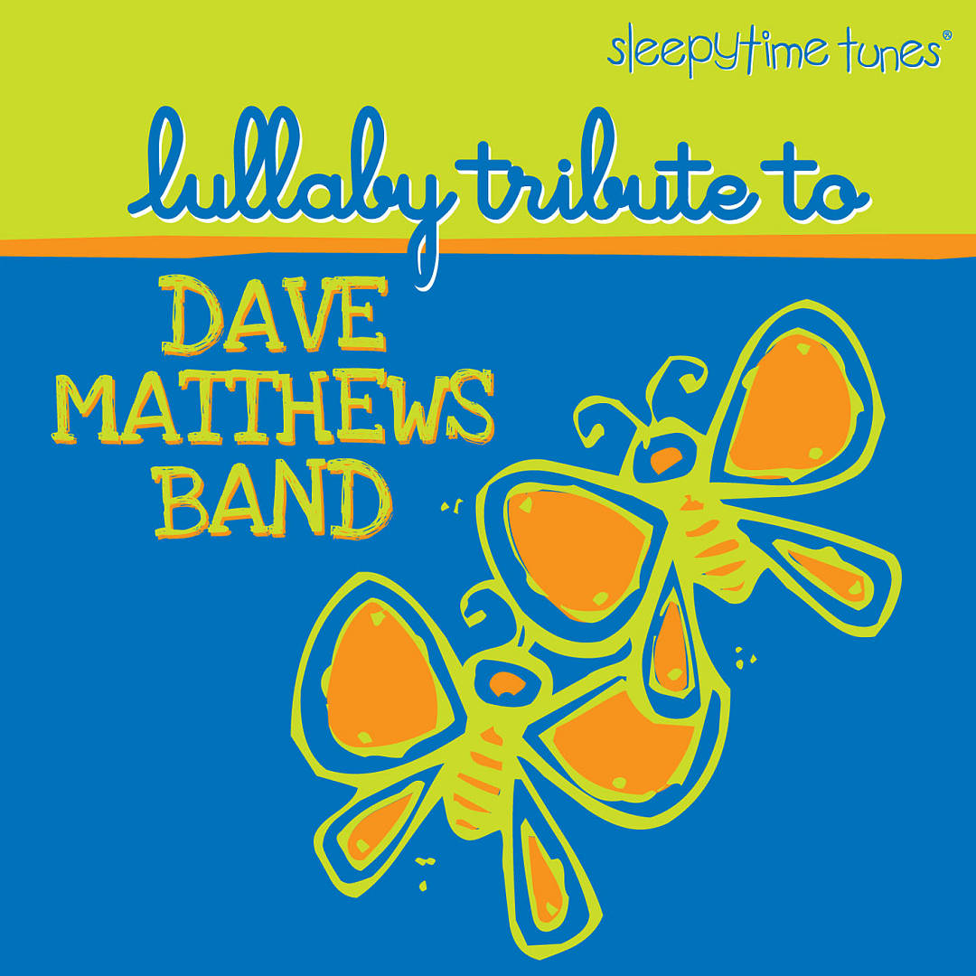 Sleepytime Tunes: Dave Matthews Band Lullaby Tribute cover art