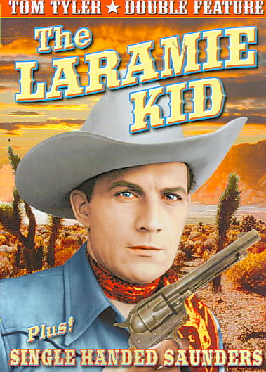 Tom Tyler Double Feature: Laramie Kid (1935) / Single Handed Saunders (1932) cover art